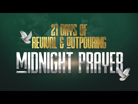 21 days of Revival and Outpouring || Midnight Prayer Hour ||15/07/2024