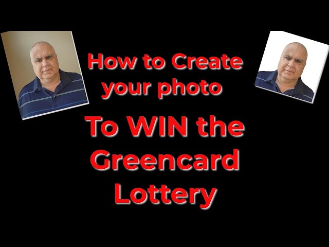 DV Lottery | How to create your photo to WIN the greencard lottery!! class=