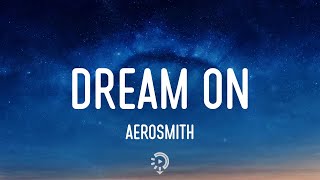Aerosmith - Dream On (Lyrics)