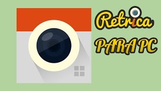 Descargar Retrica para PC y Windows 2018 - Tutorial screenshot 5