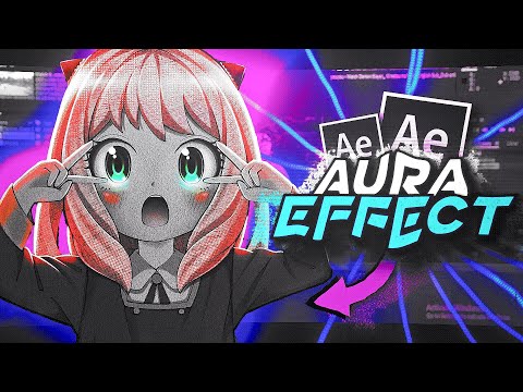 AURA Effect - After Effects Tutorial AMV