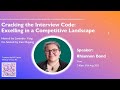 Rhiannon Bond | Cracking the Interview Code: Excelling in a Competitive Landscape
