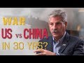 U.S. and China Will Likely Go to War In the Next 30 Years - James Fanell