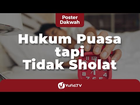 sahkah-puasa-tapi-tidak-sholat?-hukum-puasa-tapi-tidak-shalat---poster-dakwah-yufid-tv