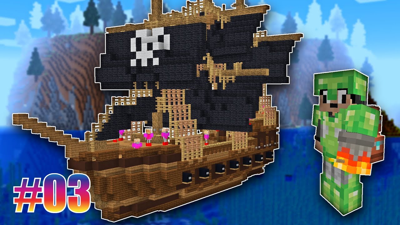 MINECRAFT GAMEPLAY #03: EPIC INTRO + PIRATE SHIP TAKEOVER - YouTube