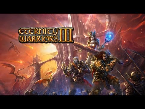 Eternity Warriors 3 - Universal - HD Gameplay Trailer