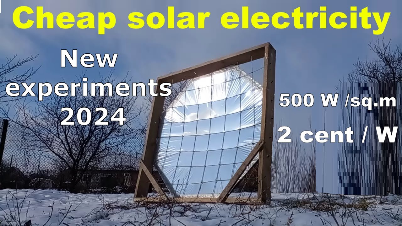 The World’s cheapest Solar Heater 300 ⁰С: Its Problems & their solutions, New Experiments 2024