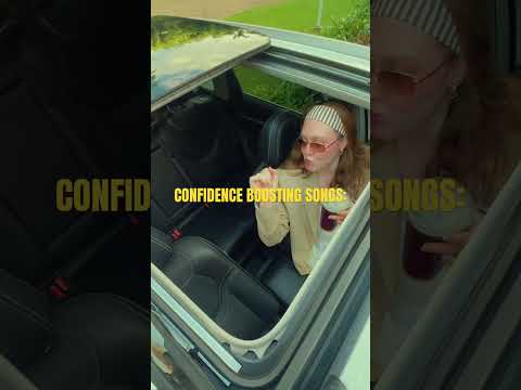 Confidence boosting songs!