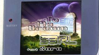 To My Dream - S3RL feat Sara chords