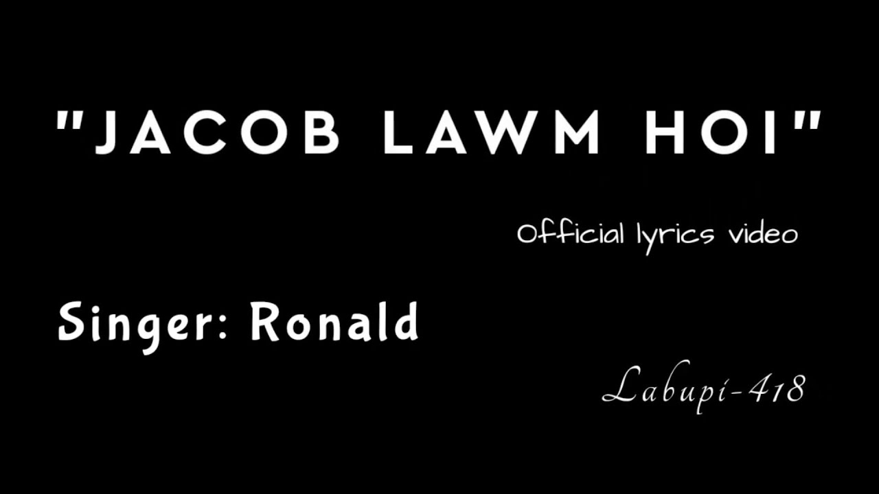 Zou Gospel song JACOB LAWMHOI Ronald Official lyrics video