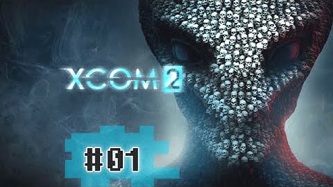 Lets play XCOM2 - Rise from the Ashes #01