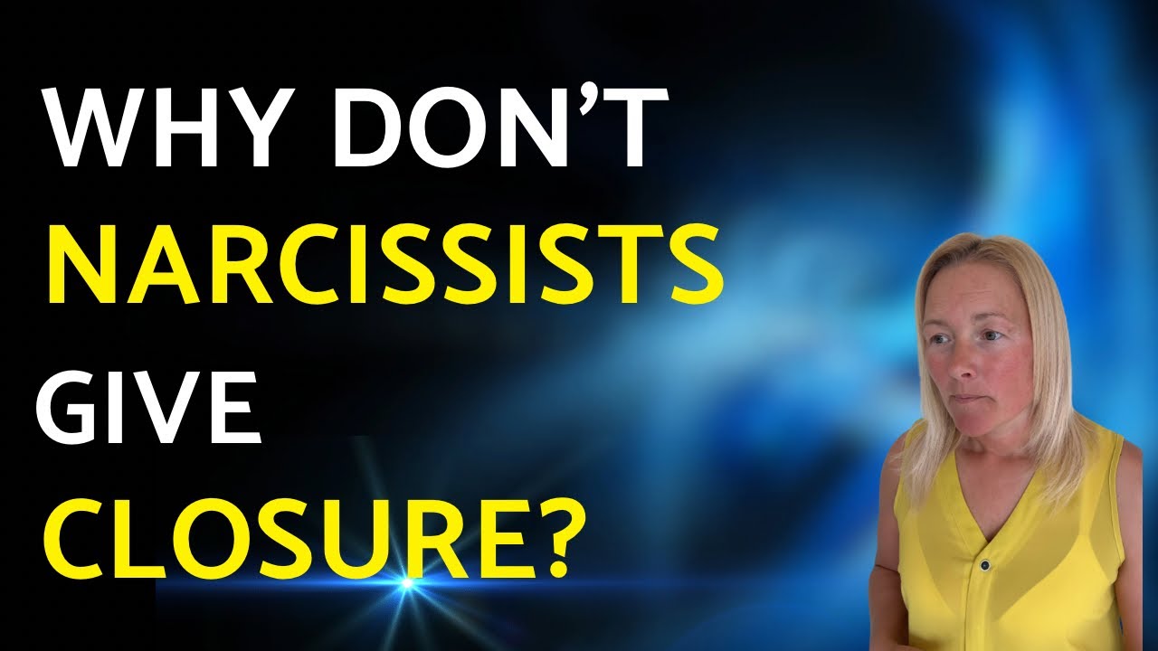 Why Narcissists NEVER Give Closure (And What You Can Do About It) - YouTube