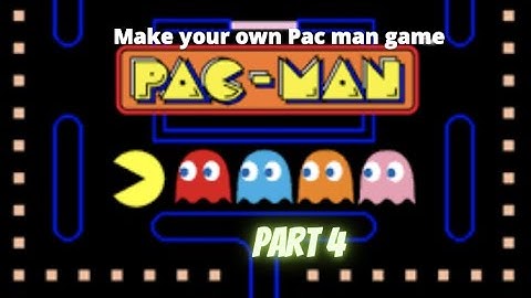 How to make your pac-man game on scratch part 4