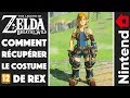 Zelda breath of the wild  comment rcuprer le costume de rex