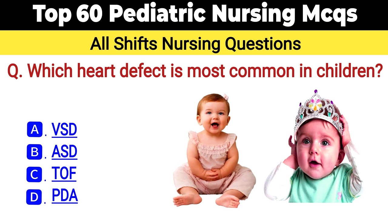 Top 60 Pediatric Nursing Mcqs 2025 | All Nursing Exam Mcqs | Child Health Nursing Mcqs 