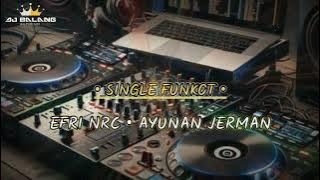 SINGLE FUNKOT • AYUNAN JERMAN NEW 2025