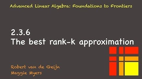 02.3.6 Best rank-k approximation