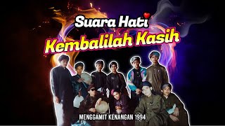 SUARA HATI - Kembalilah Kasih (1994)