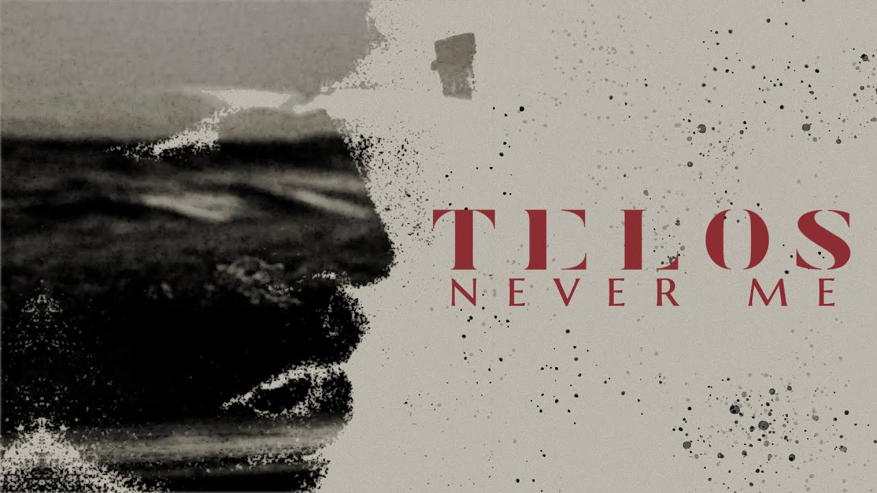 Watch TELOS - "Never Me" (OFFICIAL MUSIC VIDEO) on YouTube Watch TELOS - "Never Me" (OFFICIAL MUSIC VIDEO) on YouTube