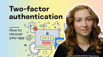 Two-factor authentication: how to recover your app