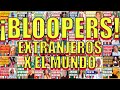 EXTRANJEROS x EL MUNDO (BLOOPERS &amp; TOMAS FALSAS ) I 2022