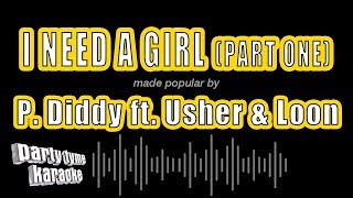 P. Diddy ft. Usher & Loon - I Need A Girl (Part One) (Karaoke Version)