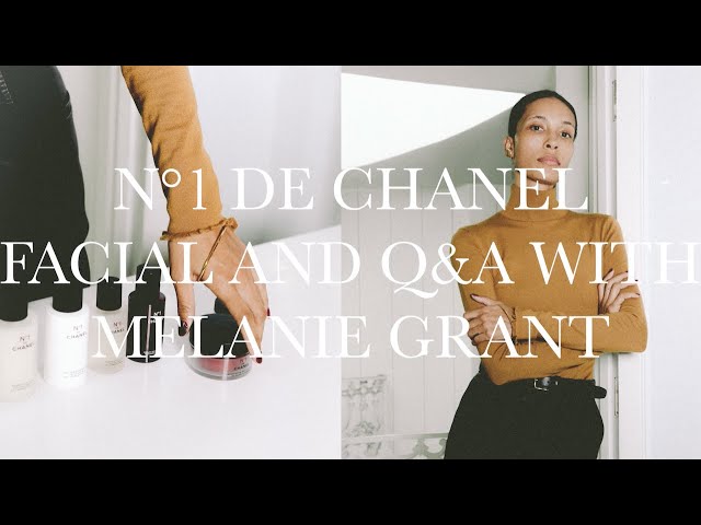 N1 DE CHANEL Facial and Q&A With Chanel Skin Expert Melanie Grant
