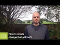 How to create change that will last [Mark Appleford]