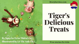 TIGER'S DELICIOUS TREATS - Read Along Stories for Kids (Animated Bedtime Story) | Storyberries