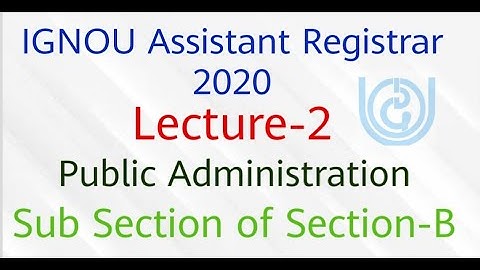 IGNOU Assistant Registrar 2020 || Lecture-2 || Section-B