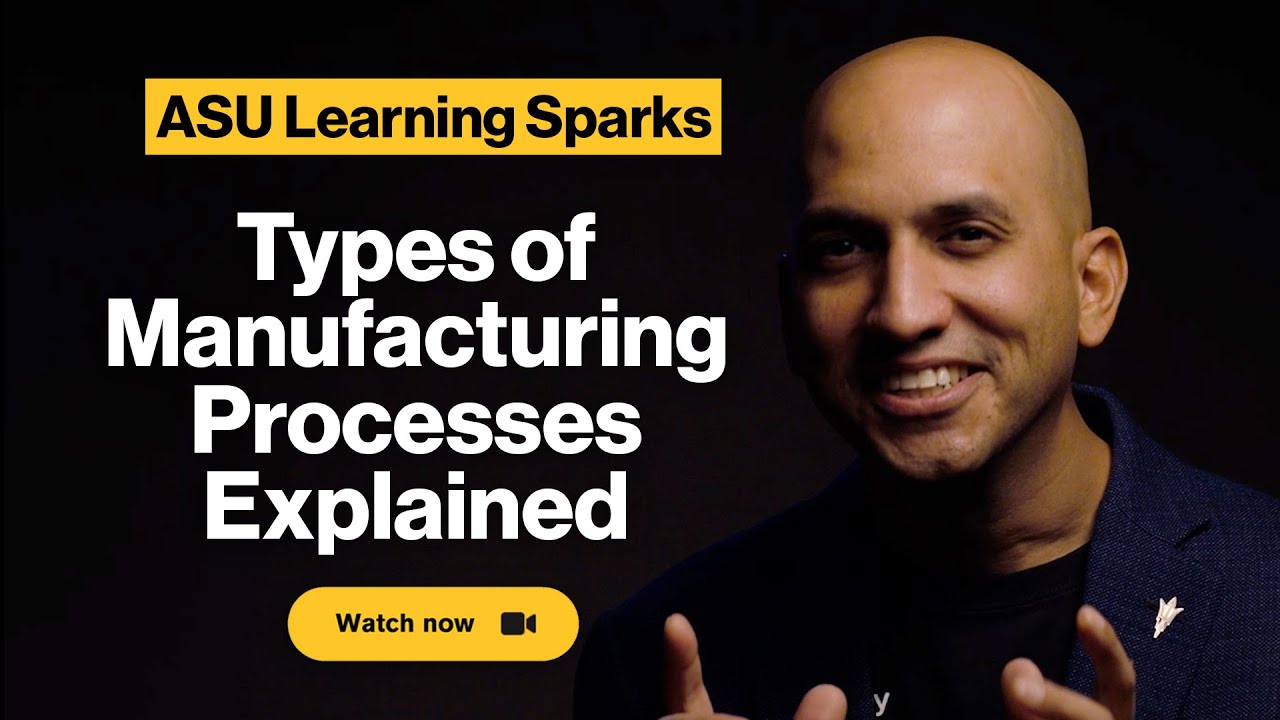 Types of Manufacturing Processes Explained Learning Sparks YouTube