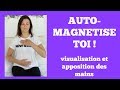 Comment se magntiser soimme  automagntisme guid