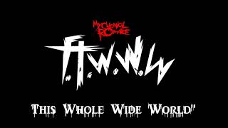 My Chemical Romance - FTWWW clean version
