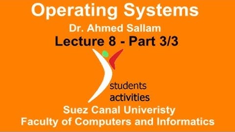 Operating Systems - نظم التشغيل - Lecture 8 Part 3\3