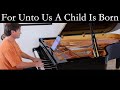 For Unto Us A Child Is Born - Piano Solo by David Hicken