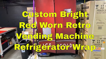 Custom Bright Red Worn Retro Vending Machine Refrigerator Wrap May 2022 Rm wraps