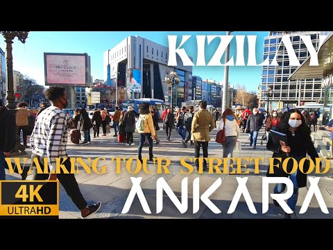 KIZILAY ANKARA WALKING TOUR 4K | Ankara Travel Guide 2021 | TURKISH STREET FOOD in ANKARA KIZILAY