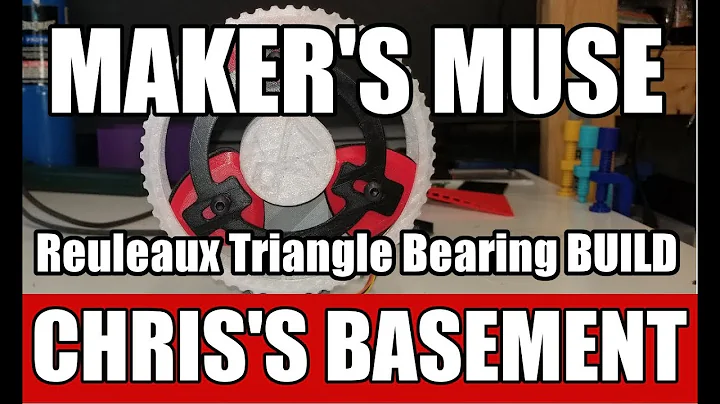 Maker's Muse Reuleaux Triangle Bearing - How To - Chris's Basement