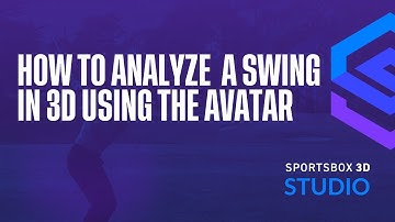 How to analyze a swing in 3D using the avatar. | Sportsbox 3D Studio