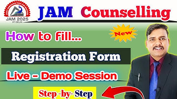 How to fill IIT JAM Counselling Registration form 2025 | iit jam counselling procedure 2025