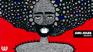 Jimi Jules - Bogotá