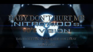 David Guetta, Anne-Marie & Coi Leray & Haddaway - Baby Don't Hurt Me (NitroKIDD's 90's Vision)