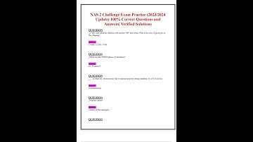 NAS 2 CHALLENGE EXAM PRACTICE 20232024 UPDATE 100 CORRECT QUESTIONS AND ANSWERS VERIFIED SOLUTIONS