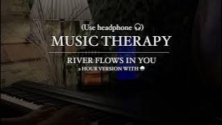 River Flows In You | 2 Hours Version with 🌧 | For Studying, Sleeping, Relaxing, Meditation