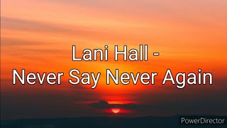 Lani Hall - Never Say Never Again (Lyrics)