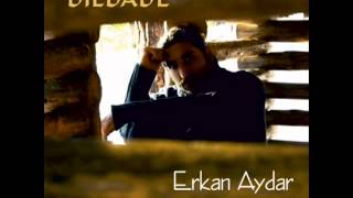 Erkan Aydar - Kardelen (AŞKBAZ)