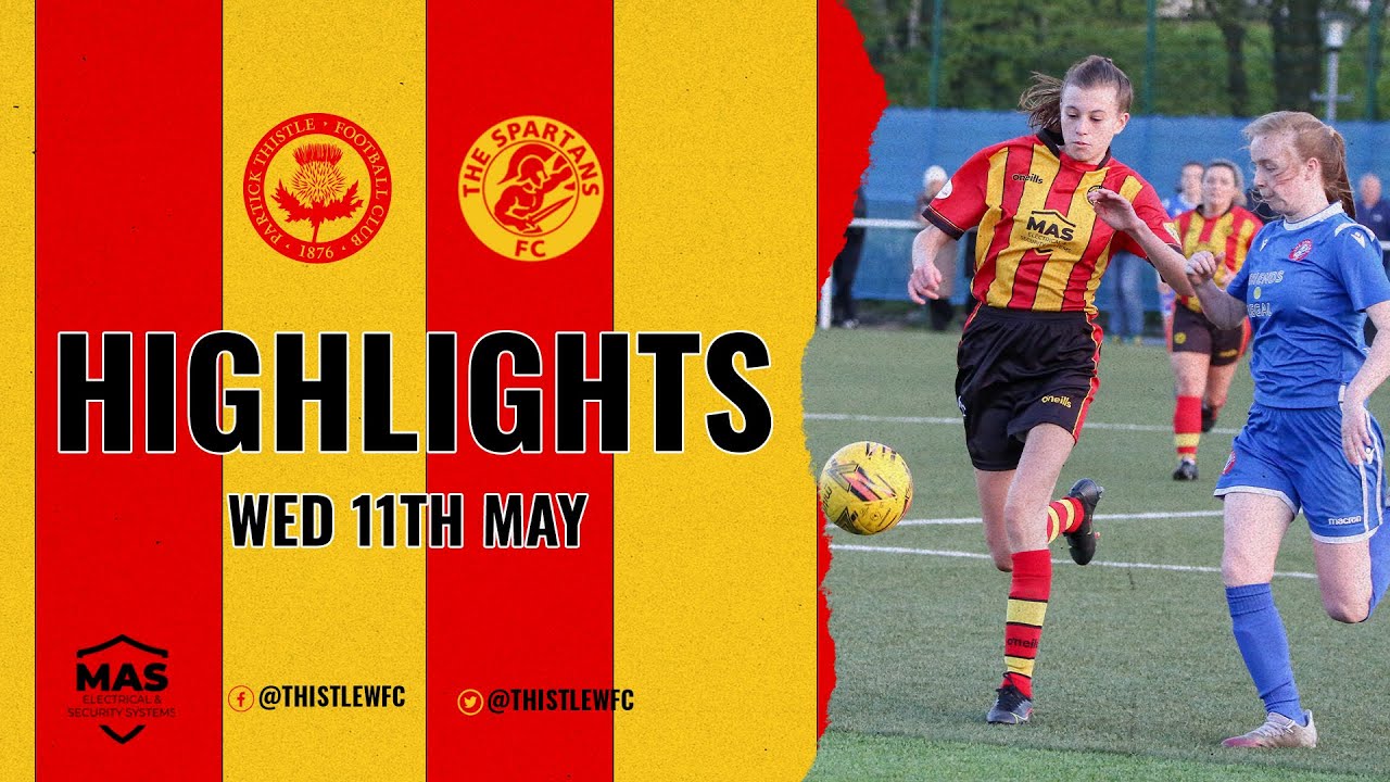 Partick Thistle v Spartans - Match Highlights - 11th May 2022