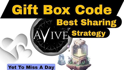 Tips To Sharing Avive App Gift Box Codes