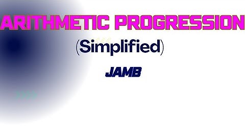 sequence and Series/jamb questions on Arithmetic Progression