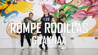 Rompe Rodillas - Guaynaa - Flow Dance Fitness - Zumba - Coreografía